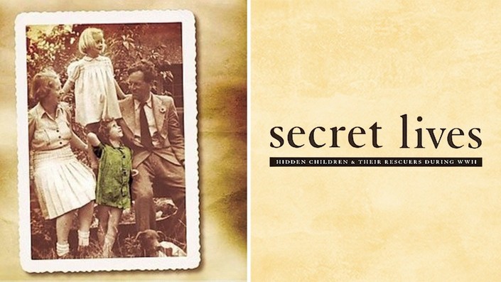 Secret Lives: Hidden Children and Their Rescuers During WWII