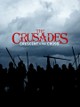 The Crusades: Crescent & the Cross