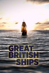 Great British Ships Pictures - Rotten Tomatoes