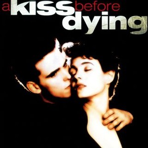 A Kiss Before Dying photo 3