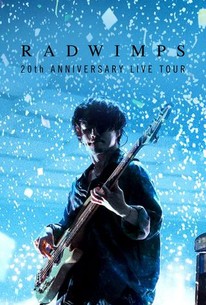 RADWIMPS 20th Anniversary Live Tour | Rotten Tomatoes