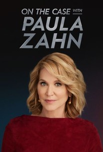 On the Case With Paula Zahn - Rotten Tomatoes