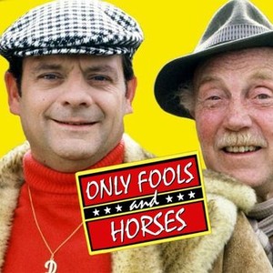 Only Fools and Horses - Rotten Tomatoes