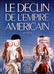 The Decline of the American Empire (Le Déclin de l'Empire Américain)