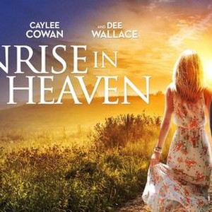 Sunrise In Heaven Movie - Caylee Cowan & Travis Burns star in