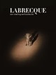 Labrecque, une caméra pour la mémoire
