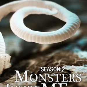 Monsters Inside Me: Season 2, Episode 4 - Rotten Tomatoes