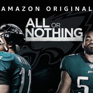 All or Nothing: The Philadelphia Eagles, Episode 1 - Rotten Tomatoes