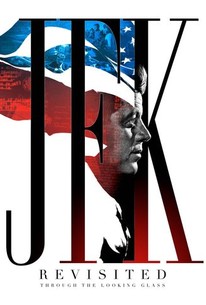 JFK Revisited: Through the Looking Glass