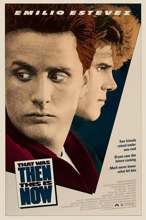 That Was Then... This Is Now poster