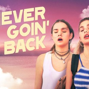 Never Goin' Back photo 13