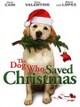 The Dog Who Saved Christmas