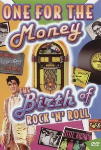 One for the Money: The Birth of Rock N' Roll