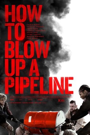 How to Blow Up a Pipeline poster