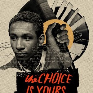 The Choice Is Yours | Rotten Tomatoes