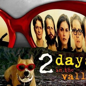 2 Days in the Valley - Rotten Tomatoes