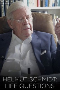 Helmut Schmidt: Life Questions | Rotten Tomatoes