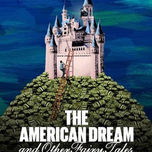 The American Dream and Other Fairy Tales photo 2