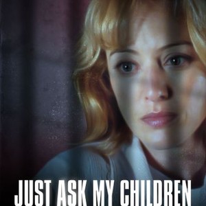 Just Ask My Children (2001) photo 13
