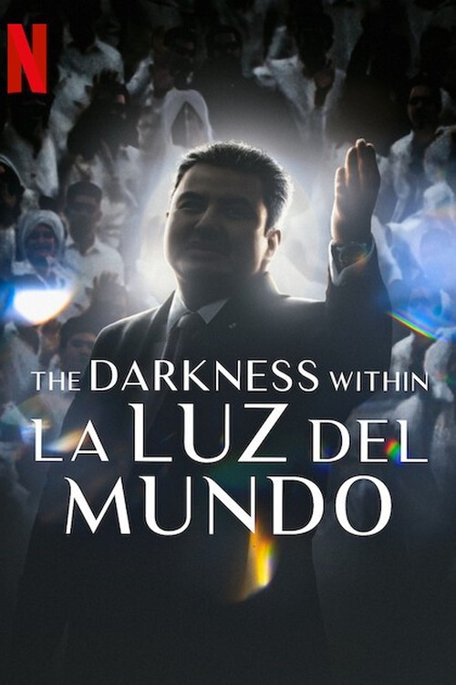 The Darkness within La Luz del Mundo poster