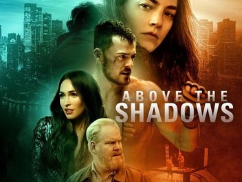 Film Above The Shadows En Streaming