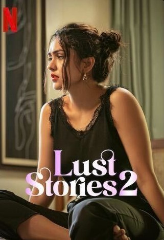 Lust Stories 2 Rotten Tomatoes