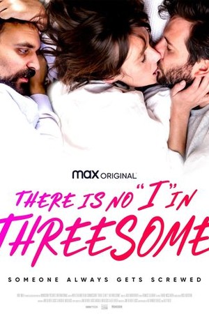 There is No I in Threesome poster