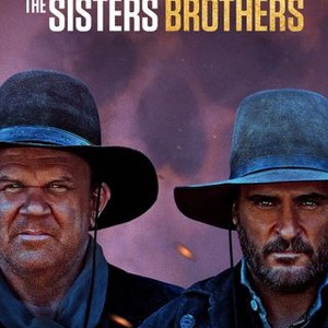 The Sisters Brothers - Rotten Tomatoes