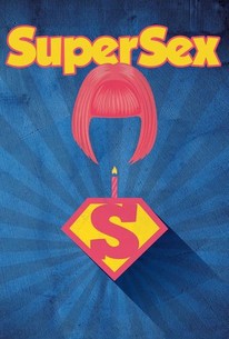 Super Sex | Rotten Tomatoes