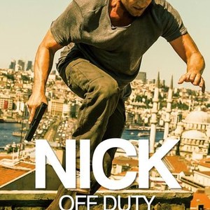 Nick Off Duty  Rotten Tomatoes