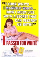 I Passed for White poster image