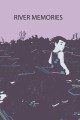 River Memories