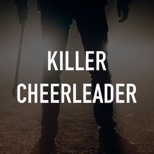 Killer cheerleader