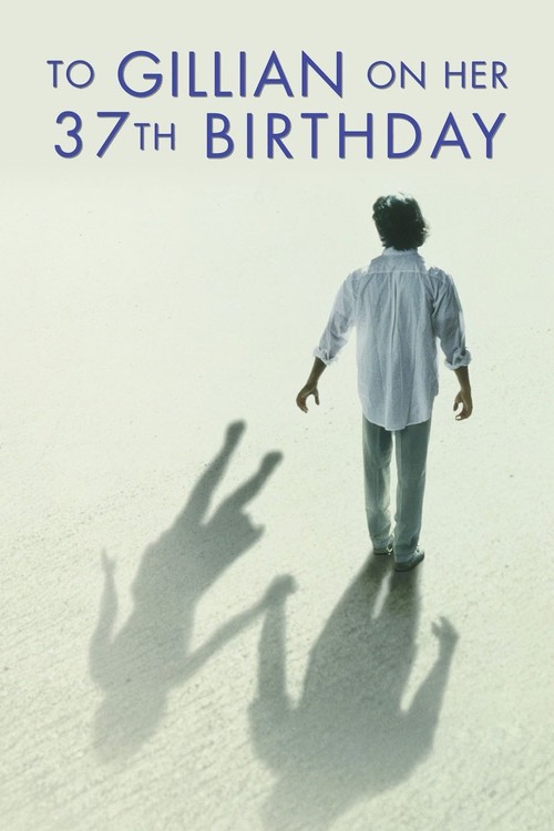 To Gillian on Her 37th Birthday poster
