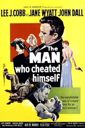 The Man Who Cheated Himself poster