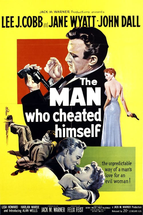 The Man Who Cheated Himself poster