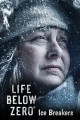 Life Below Zero: Ice Breakers
