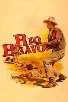 Rio Bravo Cast Cinematic Wonders: Rio Bravo (1959)