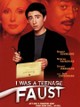 I Was a Teenage Faust