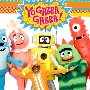 Yo Gabba Gabba!: Season 3, Episode 13 - Rotten Tomatoes