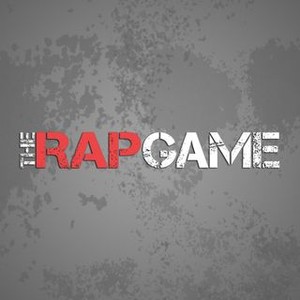 The Rap Game - Rotten Tomatoes