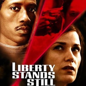 Liberty Stands Still - Rotten Tomatoes