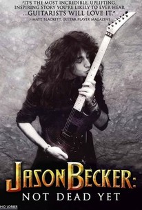 Jason Becker: Not Dead Yet | Rotten Tomatoes