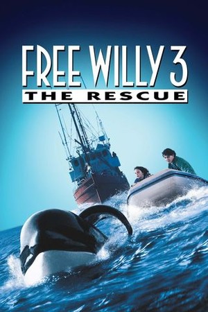 Free Willy 3: The Rescue poster