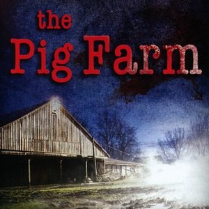 The Pig Farm (2011) photo 9