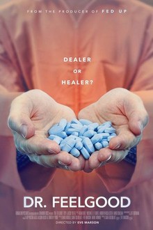 Dr. Feelgood: Dealer or Healer? | Rotten Tomatoes