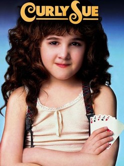 Curly Sue | Rotten Tomatoes