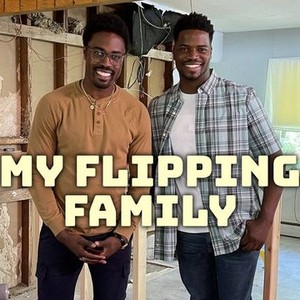 My Flipping Family - Rotten Tomatoes