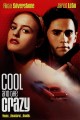 Cool and the Crazy