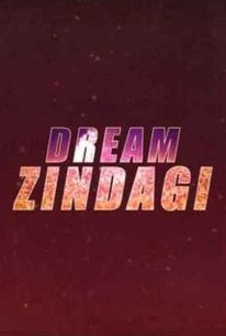 Dream Zindagi | Rotten Tomatoes